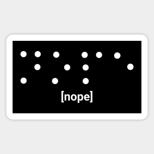 Nope Braille Magnet